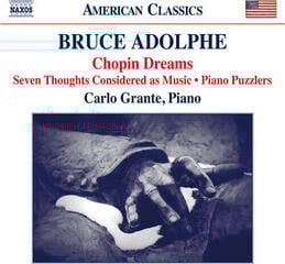 CD musicali Bruce Adolphe - Chopin Dreams (CD)