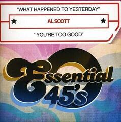 Muzički CD Al Scott - What Happened To Yesterday / You'Re Too Good (CD)