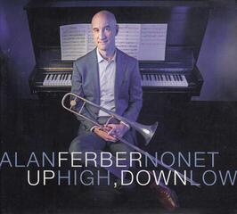 Musiikki-CD Alan Ferber Nonet - Up High, Down Low (CD)