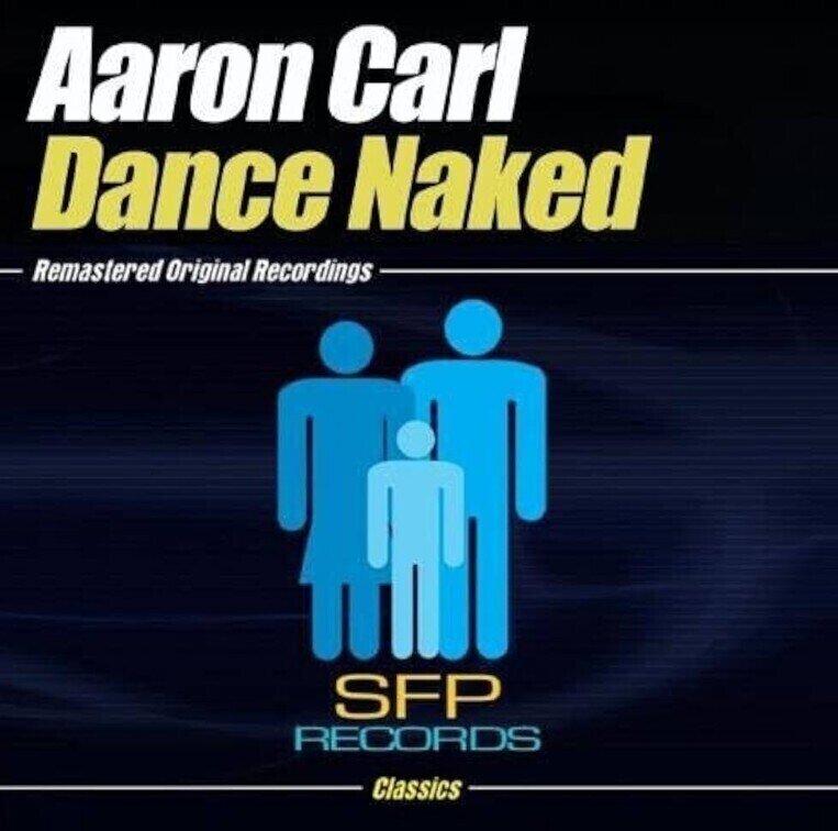 Musik-cd Aaron Carl - Dance Naked (CD)