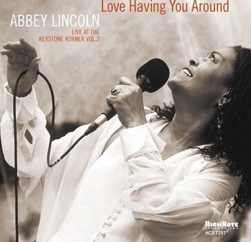 Glazbene CD Abbey Lincoln - Love Having You Around (CD) - 1