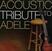 Musik-cd Acoustic Tribute - Acoustic Tribute To Adele (CD)