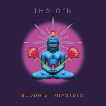 Hudební CD The Orb - Buddhist Hipsters (Digisleeve) (CD) - 1