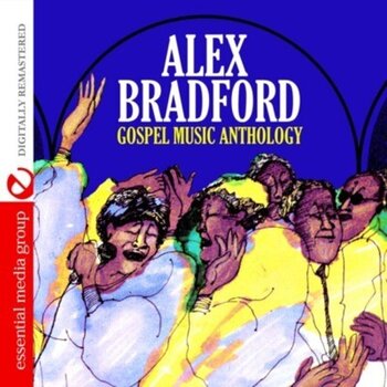 Glazbene CD Alex Bradford - Gospel Music Anthology (CD) - 1