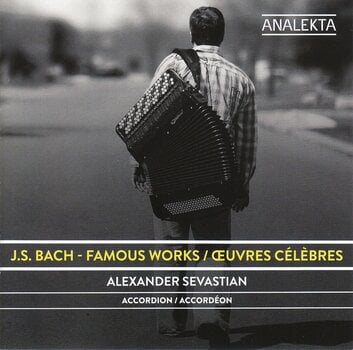 Hudobné CD Alexander Sevastian - J.S. Bach: Famous Works (CD) - 1