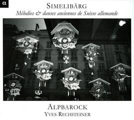 CD musicali Alpbarock - Simmelibarg: Old Swiss Melodies (CD)