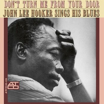 LP ploča John Lee Hooker - Don't Turn Me From Your Door (Reissue) (Remastered) (180 g) (LP) - 1