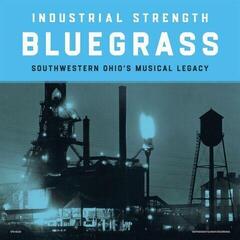LP ploča Various Artists - Industrial Strength Bluegrass (2 LP)