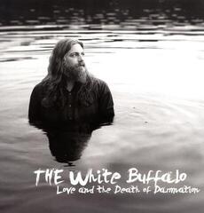 Vinüülplaat The White Buffalo - Love & The Death Of Damnation (LP)
