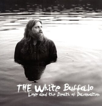 Schallplatte The White Buffalo - Love & The Death Of Damnation (LP) - 1