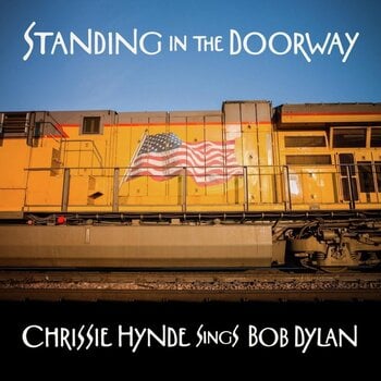 Schallplatte Chrissie Hynde - Standing In The Doorway: Chrissie Hynde Sings Bob (LP) - 1