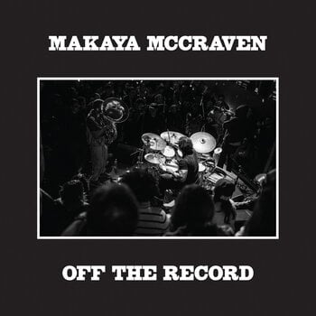 LP plošča Makaya McCraven - Off The Record (Indie Exclusive) (2 LP) - 1