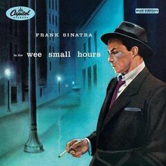Płyta winylowa Frank Sinatra - In The Wee Small Hours (Remastered) (180 g) (LP)