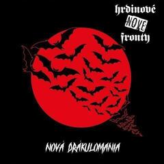 LP ploča Hrdinové Nové Fronty - Nová Drakulománia (140 g) (LP)