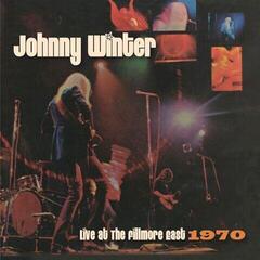 Muusika CD Johnny Winter - Live At The Fillmore East 1970 (CD)