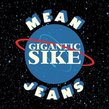 LP ploča Mean Jeans - Gigantic Sike (45 RPM) (LP) - 1
