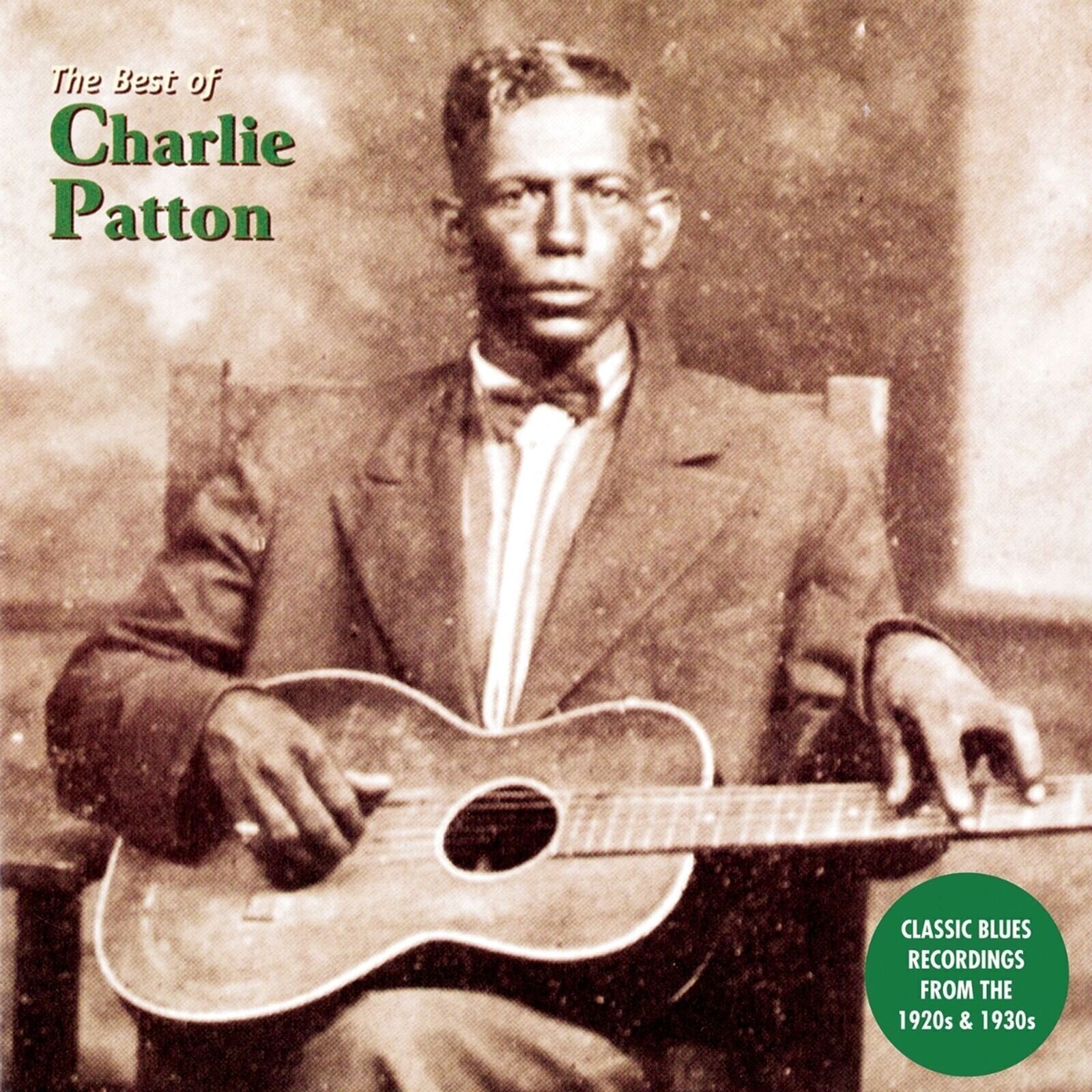 LP ploča Charlie Patton - The Best Of Charlie Patton (Classic Recordings From The 1920's And 30's) (LP)