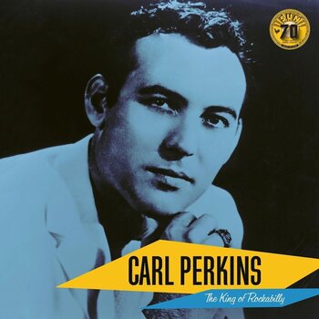 Disc de vinil Carl Perkins - King of Rockabilly (Anniversary Edition) (LP) - 1