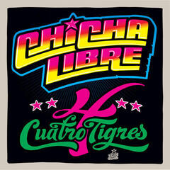 LP ploča Chicha Libre - Quatro Tigres (LP)