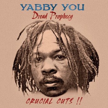 LP ploča Yabby You - Dread Prophecy - Crucial Cuts!!( LP) - 1