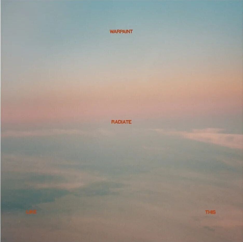 Disc de vinil Warpaint - Radiate Like This (Pink Blossom Coloured) (LP)