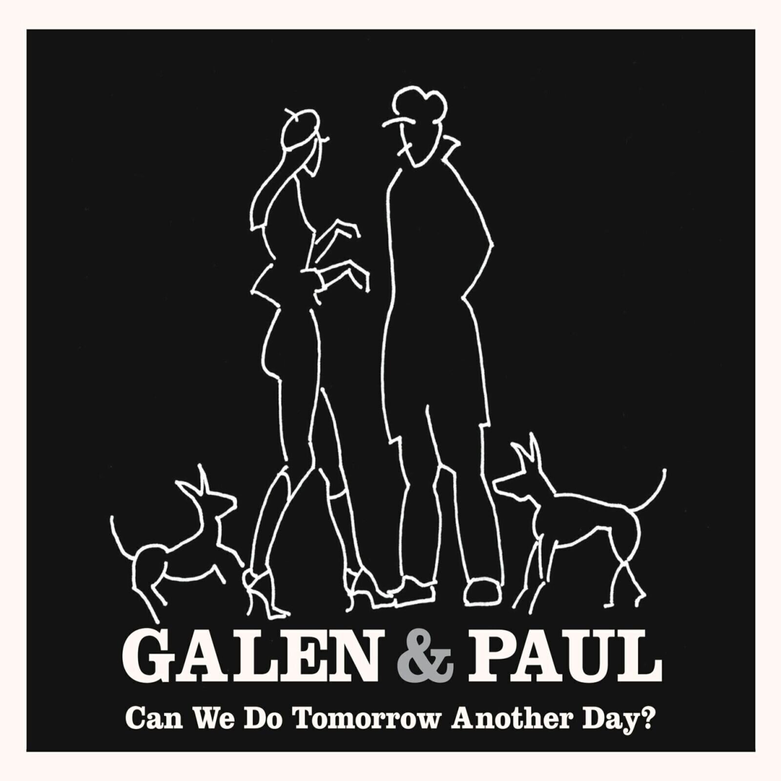 LP ploča Galen & Paul - Can We Do Tomorrow Another Day (LP)