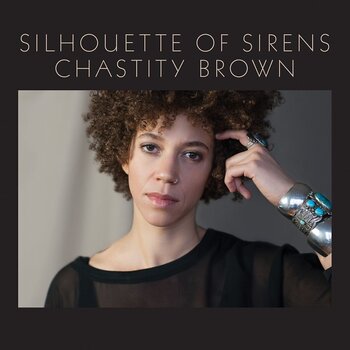LP ploča Chastity Brown - Silhouette Of Sirens (LP) - 1