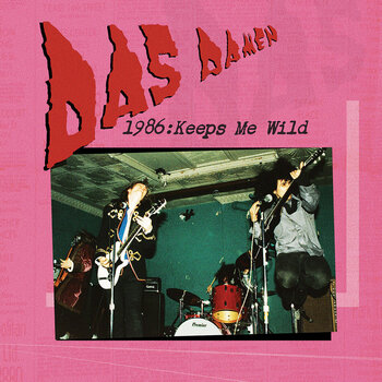 LP ploča Das Damen - 1986: Keeps Me Wild (Reissue) (Remastered) (LP) - 1