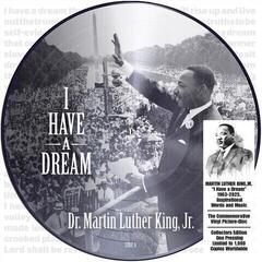 Vinüülplaat Martin Luther King Jr. - I Have A Dream (Limited Edition) (Picture Disc) (LP)