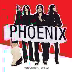 LP ploča Phoenix - It's Never Been Like That (LP)