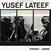 Disco de vinilo Yusef Lateef - The Three Faces Of Yusef Lateef (Limited Edition) (180 g) (LP)