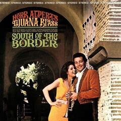 LP ploča Herb Alpert & Tijuana Brass - South Of The Border (LP)