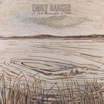 LP ploča Emily Barker - Dark Murmuration Of Words (LP) - 1