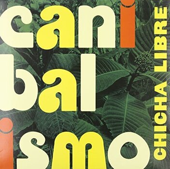 LP ploča Chicha Libre - Canibalismo (LP) - 1