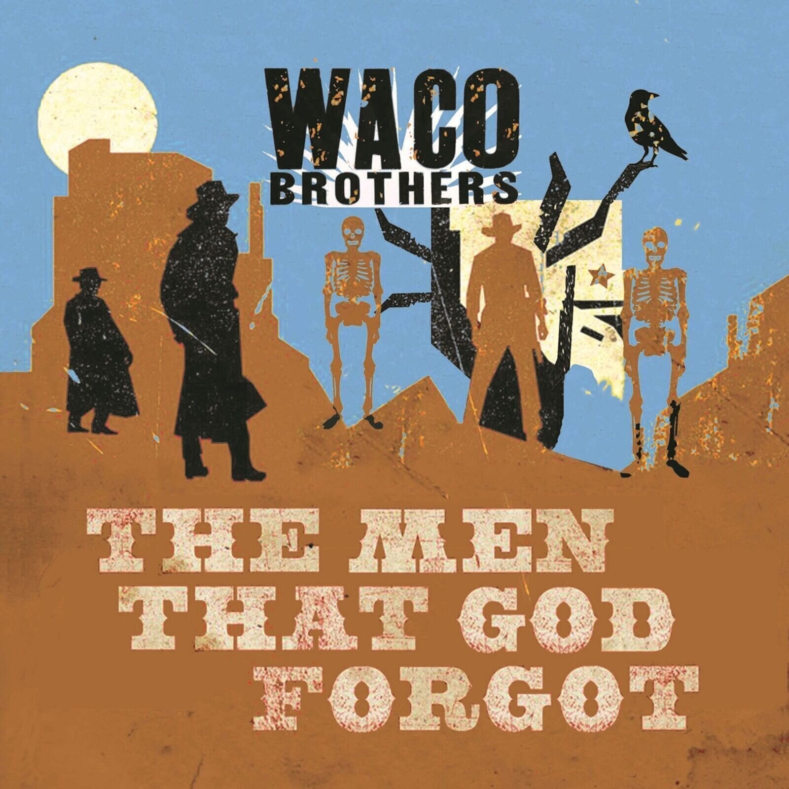 Schallplatte Waco Brothers - The Men That God Forgot (LP)