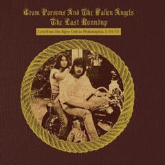 Schallplatte Gram Parsons - The Last Roundup (Live From The Bijou Cafe In Philadelphia 3/16/73) (2 LP)