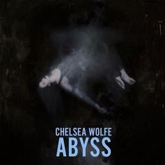 Music CD Chelsea Wolfe - Abyss (Anniversary Edition) (Reissue) (Digipak) (CD)