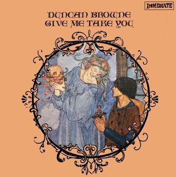 LP ploča Duncan Browne - Give Me Take You (Anniversary Edition) (LP) - 1