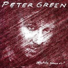 Disque vinyle Peter Green - Whatcha Gonna Do (LP)