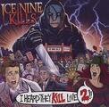Ice Nine Kills - I Heard They Kill Live 2!! (45 RPM) (2 LP)