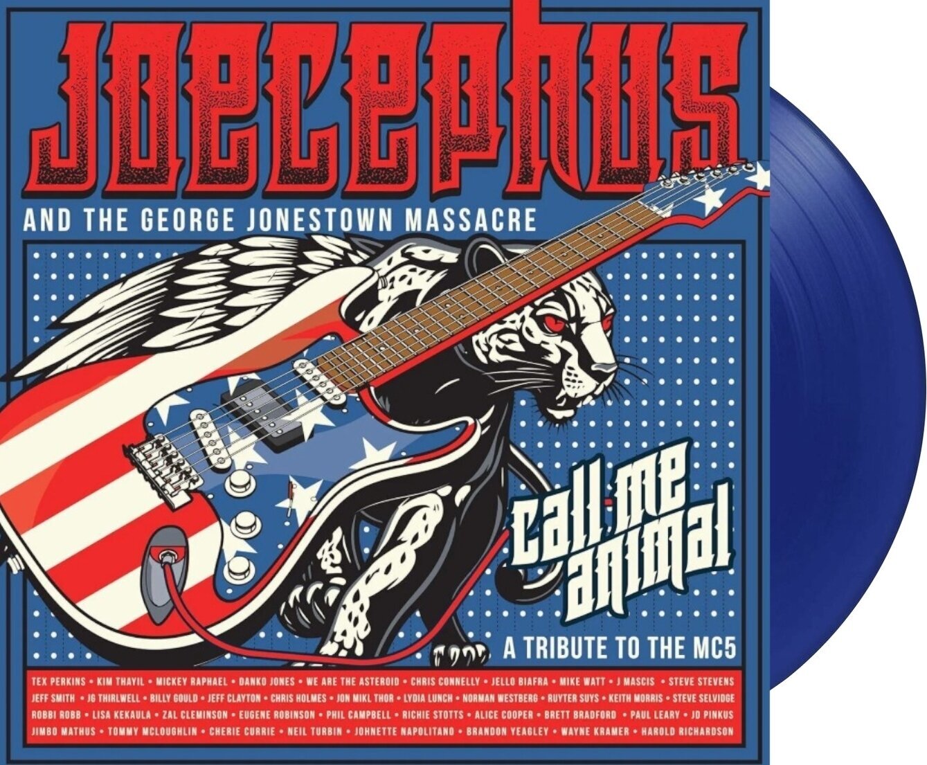 Disc de vinil Joecephus & The G. J. Massacre - Call Me Animal: A Tribute To The MC5 (Limited Edition) (Blue Coloured) (2 LP)