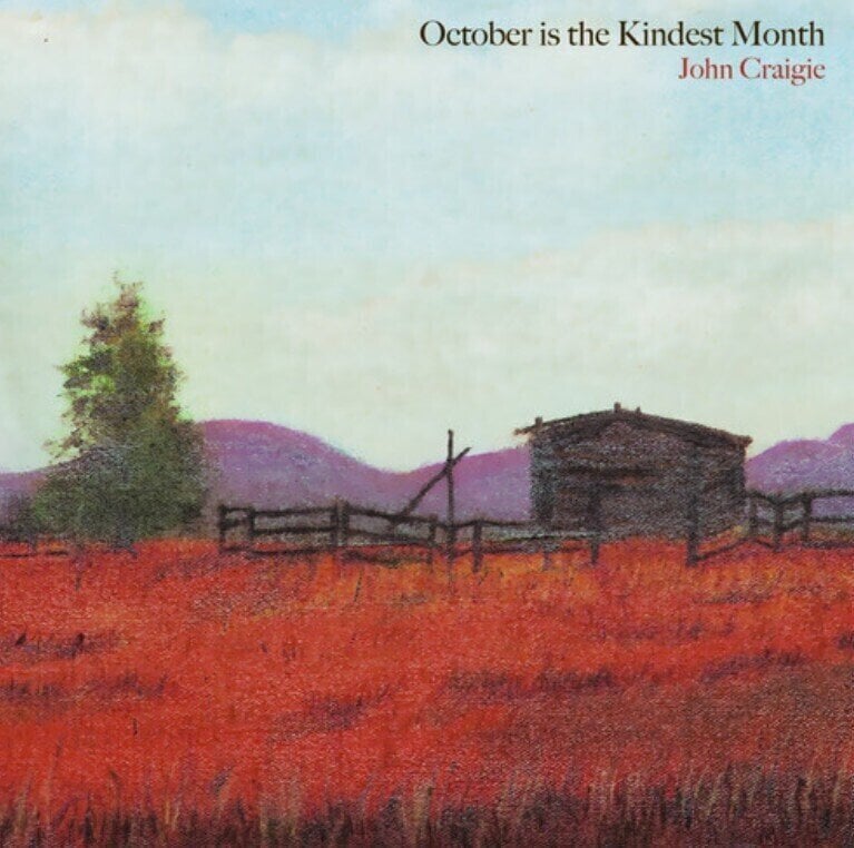 LP ploča John Craigie - October Is The Kindest Month (LP)