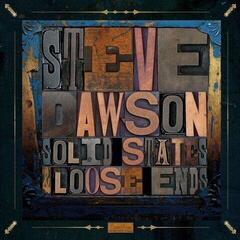 LP plošča Steve Dawson - Loose Ends And Solid States (LP)