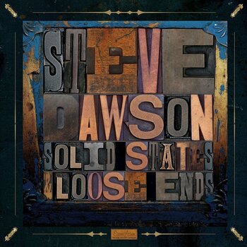 LP plošča Steve Dawson - Loose Ends And Solid States (LP) - 1