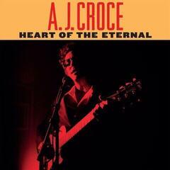 LP plošča A.J. Croce - Heart Of The Eternal (LP)