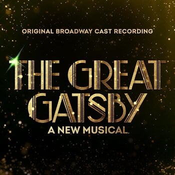 LP platňa Original Soundtrack - The Great Gatsby: A New Musical (Original Broadway Cast Recording) (2 LP) - 1