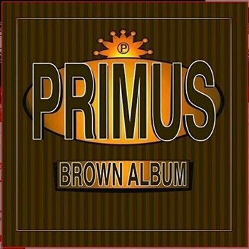 LP ploča Primus - Brown Album (Reissue) (Remastered) (2 LP) - 1