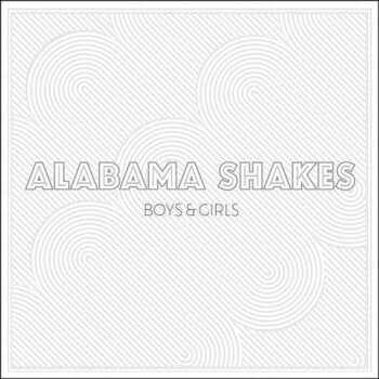 LP ploča Alabama Shakes - Boys & Girls (45 RPM) (LP + 7" Single) - 1
