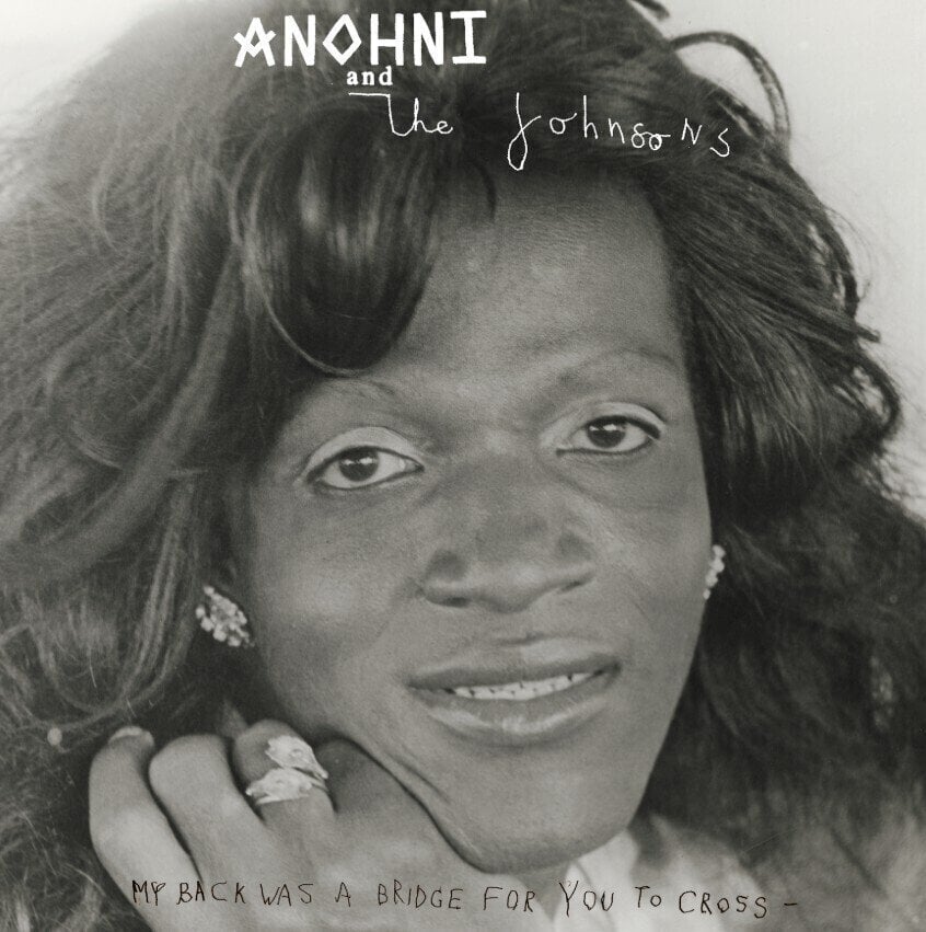 LP ploča Anohni & The Johnsons - My Back Was A Bridge For You To Cross (LP)