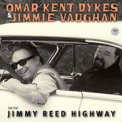 Disque vinyle Omar Kent Dykes/Jimmy Vaughan - On The Jimmy Reed Highway (Reissue) (180g) (LP)